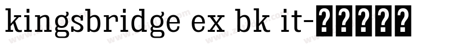 kingsbridge ex bk it字体转换
